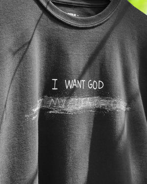 I Want God Black Organic Cotton T-shirt
